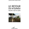 Image de Le retour du M'zungu - Mayotte vingt ans apres Janine Fourrier, Jean-Claude Fourrier