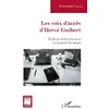Image de Les voix d'acces d'Hervé Guibert - étude du dialogisme dans le mausolée des amants Christopher Cavallo