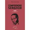 Image de Comprendre Senghor t.1 - chants d'ombre Collectif