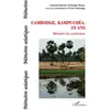 Image de Cambodge, Kampuchéa, 18 ans - mémoire du cauchemar Yves Delange, Chansocthony Delange-Hean