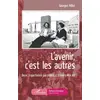 Image de L'avenir c'est les autres - deux trajectoires parallèles à travers Mai 68 Georges Millot