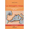 Image de La ménagère rouge - une famille dans la tourmente des exils et des exodes Collectif