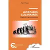 Image de Histoires culinaires - éloge de la gastro(a)nomie Marc Pieters