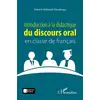 Image de Introduction à la didactique du discours oral en classe de français Robert Akilimali Handjinga