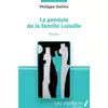Image de La pendule de la famille Loiselle Philippe Defins