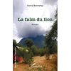 Image de La faim du lion Annie Bonnefoy