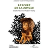 Image de Le livre de la jungle Josephine Sourdel, Philippe Calmon