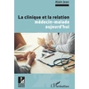 Image de La clinique et la relation médecin-malade aujourd'hui Alain Jean