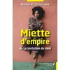 Image de Miette d'empire ou la tentation du déni Michel N. Christophe