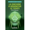 Image de La machine à démonter le temps Nicolas Céléguègne