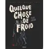 Image de Quelque chose de froid