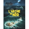 Image de L'Arche de Néo - Tome 03