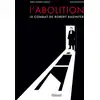 Image de L'abolition, le combat de Robert Badinter NE