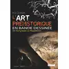 Image de L'Art préhistorique en BD - Intégrale Eric Le Brun