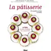 Image de La pâtisserie à l'EHL - École hôtelière de Lausanne Julien Boutonnet, Julien Gradoz