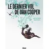 Image de Le Dernier Vol de Dan Cooper Jean-Luc Cornette, Renaud Garreta