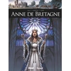 Image de Anne de Bretagne Bertrand Galic, Bertrand Galic, Gwendal Lemercier, Gwendal Lemercier