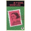 Image de Je t'aime, signé Lou(p) Régine Joséphine, Lee Eunhwa