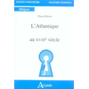 Image de L'atlantique au XVIIIe siècle Pascal Brioist