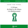 Image de L'Afrique du Sahel et du Sahara à la Méditerrannée Collectif