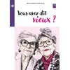 Image de Vous avez dit vieux ? Fnadepa