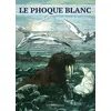Image de Le phoque blanc Rudyard Kipling