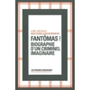 Image de Fantômas ! histoire culturelle d'un héros sériel Matthieu Letourneux, Loïc Artiaga
