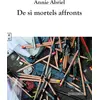 Image de De si mortels affronts Annie Abriel