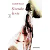 Image de Si tendre la vie Anabelle Roussel