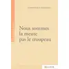 Image de Nous sommes la meute pas le troupeau Sandrine Bourguignon