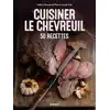 Image de Cuisiner le chevreuil : 50 recettes Pierre-Louis Viel, Valéry Drouet
