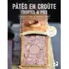 Image de Pâtés en croûte, tourtes et pies : 40 recettes de viande, de poisson et de légumes Franck Schmitt