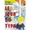 Image de Le jour du typhon Keigo Shinzô
