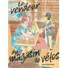 Image de Le vendeur du magasin de vélos Tome 4 Arare Matsumushi