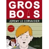 Image de Gros bois Jérémy Le Corvaisier
