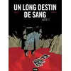Image de Un long destin de sang Tome 1