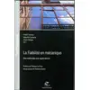 Image de La fiabilité en mécanique - des méthodes aux applications André Lannoy, Félicien Lemaire, Alain Delage