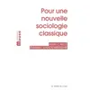 Image de Pour une nouvelle sociologie classique Alain Caillé, Frederic Vanderberghe