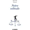 Image de Notre solitude Yannick Haenel
