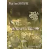 Image de Un été à travers champs, les fayards Martine Justafre
