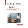 Image de Lettre à mon père Leïla Sebbar