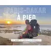 Image de Paris-Dakar à pied : Une aventure humaine extraordinaire Gaétan Bohler