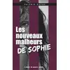 Image de Les nouveaux malheurs de Sophie Valérie Dayre
