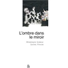 Image de L' Ombre dans le Miroir Dominique Loreau