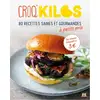 Image de Croq'kilos : 80 recettes saines et gourmandes à petits prix Collectif