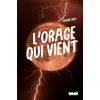 Image de L'orage qui vient Louise Mey