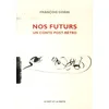 Image de Nos futurs - un conte post-retré François Gorin