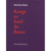 Image de Rouge au bord du fleuve Corinne Hoex