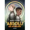 Image de Absolu Tome 1 : Les mobilisés Margot Dessenne