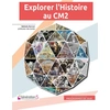 Image de Explorer l'Histoire au CM2 Nathalie Borroni